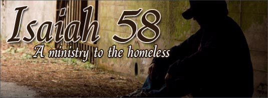 Isaiah 58 - Ministry to the Homeless